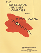 cover for The Professional Arranger Composer - Book 1