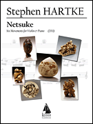 cover for Netsuke: Six Movements for Violin and Piano