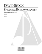 cover for Speaking Extravagantly: String Quartet No. 2