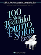 cover for 100 of the Most Beautiful Piano Solos Ever