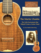 cover for The Martin Ukulele