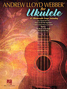 cover for Andrew Lloyd Webber for Ukulele