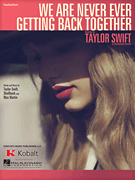 cover for We Are Never Ever Getting Back Together