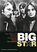 cover for Big Star: The Story of Rock's Forgotten Band