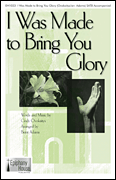 cover for I Was Made to Bring You Glory