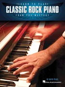 cover for Learn to Play Classic Rock Piano from the Masters