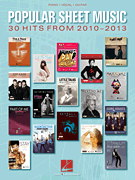 cover for Popular Sheet Music - 30 Hits from 2010-2013