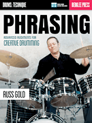 cover for Phrasing: Advanced Rudiments for Creative Drumming