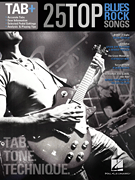 cover for 25 Top Blues/Rock Songs - Tab. Tone. Technique.