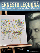 cover for Ernesto Lecuona - To Lecuona with Love