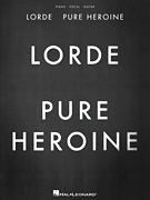 cover for Lorde - Pure Heroine