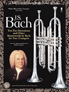 cover for Johann Sebastian Bach: Two-Part Inventions for Two Trumpets