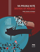 cover for Sounds of Poland [Na Polska Nute)