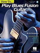 cover for How to Play Blues-Fusion Guitar