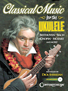 cover for Classical Music for the Ukulele