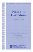 cover for Nolad'ti Lashalom (I Was Born for Peace)