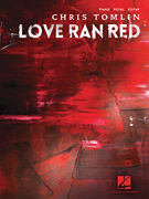 cover for Chris Tomlin - Love Ran Red