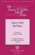 cover for Soon I Will Be Done
