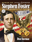 cover for Songs of Stephen Foster for the Ukulele