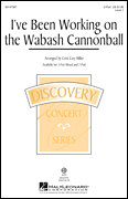 cover for I've Been Working on the Wabash Cannonball