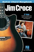 cover for Jim Croce - Guitar Chord Songbook