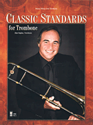 cover for Classic Standards For Trombone