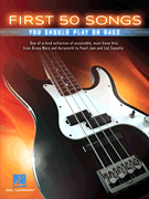 cover for First 50 Songs You Should Play on Bass