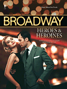 cover for Broadway Heroes and Heroines