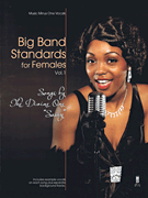 cover for Big Band Standards for Females - Volume 1
