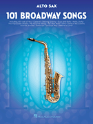 cover for 101 Broadway Songs for Alto Sax