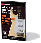 cover for What Is It and How Can I Use It... The Harmonic Minor Scale
