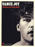 cover for Vance Joy - Dream Your Life Away