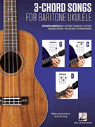 cover for 3-Chord Songs for Baritone Ukulele (G-C-D)