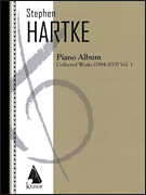 cover for Stephen Hartke Piano Album, Volume 1: Collected Works 1984-2015