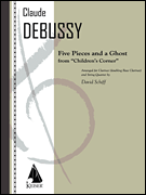 cover for 5 Pieces and a Ghost from Children's Corner: Clarient/Bass Clarinet and String Quartet - Score/Parts