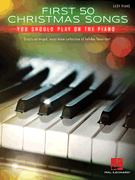 cover for First 50 Christmas Songs You Should Play on the Piano
