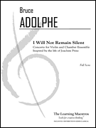 cover for I Will Not Remain Silent: Conerto for Violin and Chamber Ensemble - Full Score