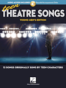 cover for Teen Theatre Songs: Young Men's Edition - Book/Online Audio