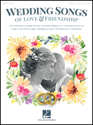 cover for Wedding Songs of Love & Friendship - 2nd Edition