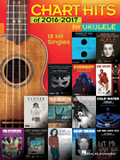 cover for Chart Hits of 2016-2017 for Ukulele
