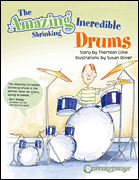 cover for The Amazing Incredible Shrinking Drums