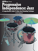 cover for Modern Drummer Presents Progressive Independence: Jazz