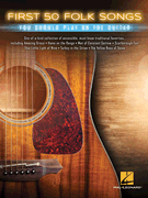 cover for First 50 Folk Songs You Should Play on Guitar