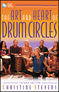 cover for The Art and Heart of Drum Circles - Second Edition