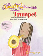 cover for The Amazing Incredible Shrinking Trumpet