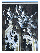 cover for Three Ceremonial Pieces for Organ