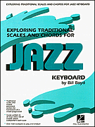 cover for Exploring Traditional Scales and Chords for Jazz Keyboard