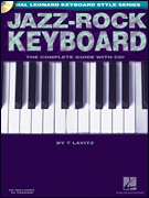 cover for Jazz-Rock Keyboard - The Complete Guide with CD!