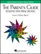 cover for The Parent's Guide to Effective Practicing