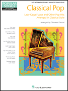 cover for Classical Pop - Lady Gaga Fugue & Other Pop Hits